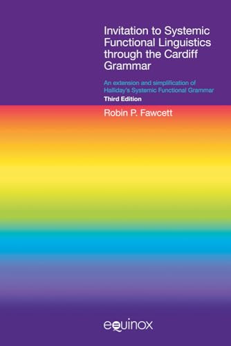 Invitation to Systemic Functional Linguistics Through the Cardiff Grammar