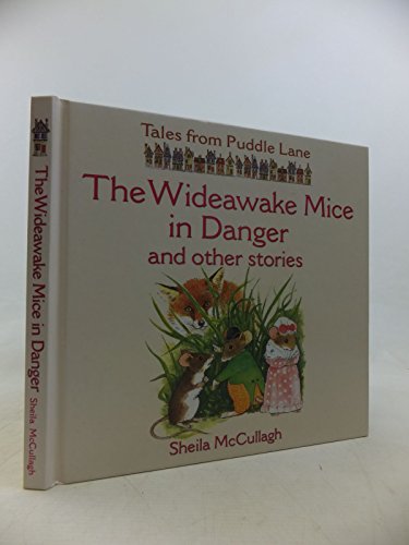 The Wideawake Mice in Danger and Other Stories