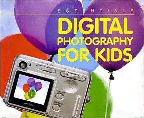 Digital Photography for Kids