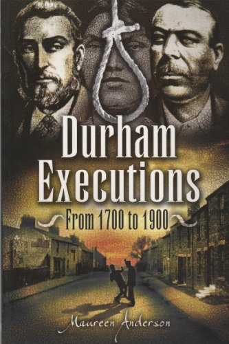 Durham Executions: from 1700 to 1900