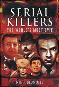 Serial Killers: The World's Most Evil 