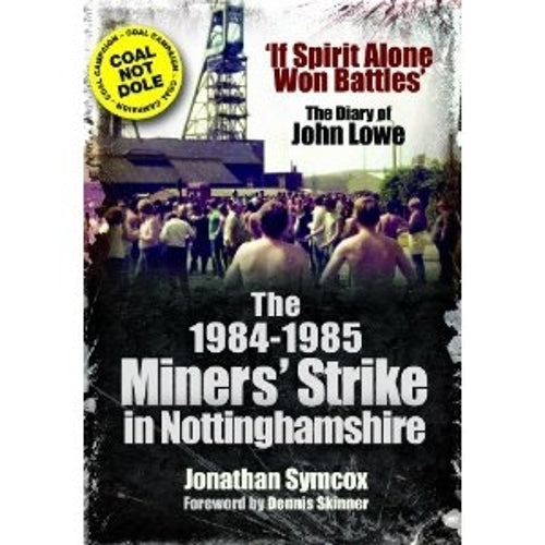 1984/85 Miners Strike in Nottinghamshire