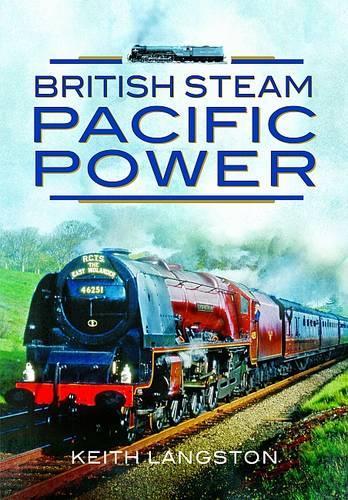 British Steam - Pacific Power