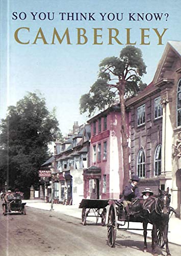 Camberley (So you think you know?)