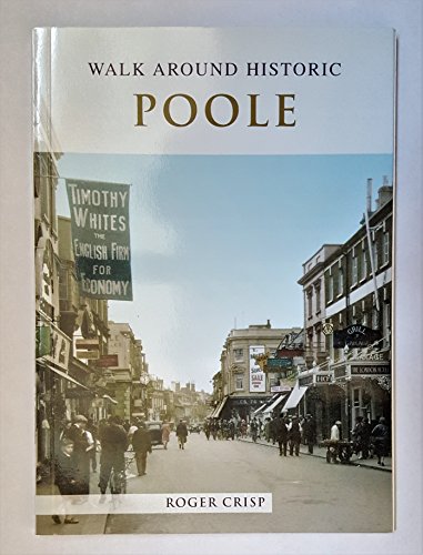 Walk Around Historic Poole