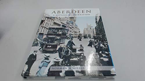 Aberdeen: a History and Celebration of the City
