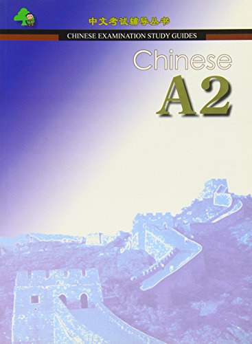 Chinese A2: Chinese Examination Guide