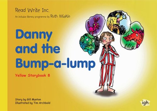 Read Write Inc.: Set 5 Yellow: Colour Storybooks: Danny and the Bump-a-Lump