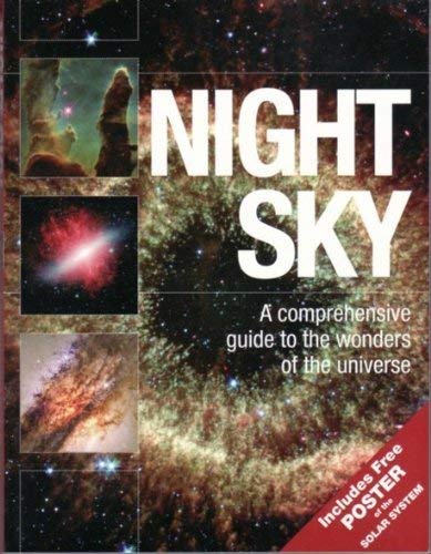 Night Sky: A Comprehensive Guide to the Wonders of the Universe