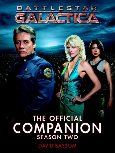 Battlestar Galactica - the Official Companion Season Two