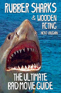 Rubber Sharks and Wooden Acting 