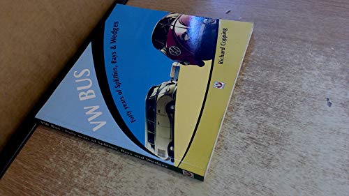 Vw Bus - 40 Years of Splitties, Bays & Wedges