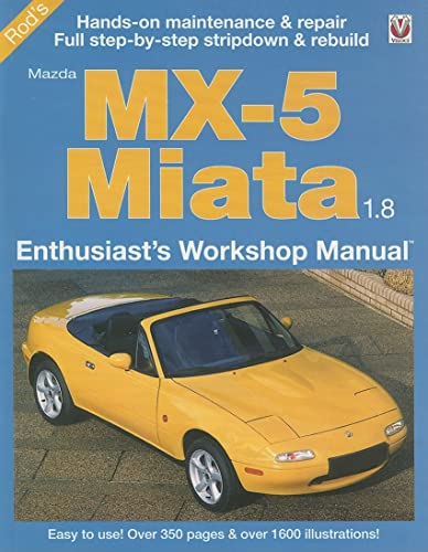 Mazda Mx-5 Miata 1.8 Enthusiasts Workshop Manual