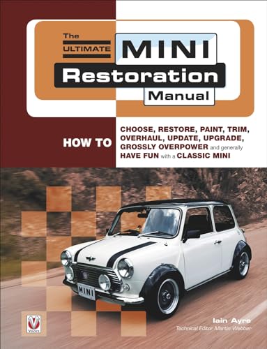 The The Ultimate Mini Restoration Manual