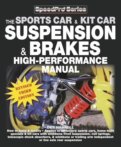 The Sports Car and Kit Car Suspension and Brakes High-Performance Manual