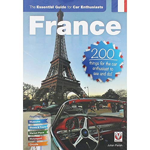 France: the Essential Guide for Car Enthusiasts