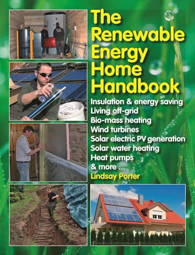 The The Renewable Energy Home Handbook