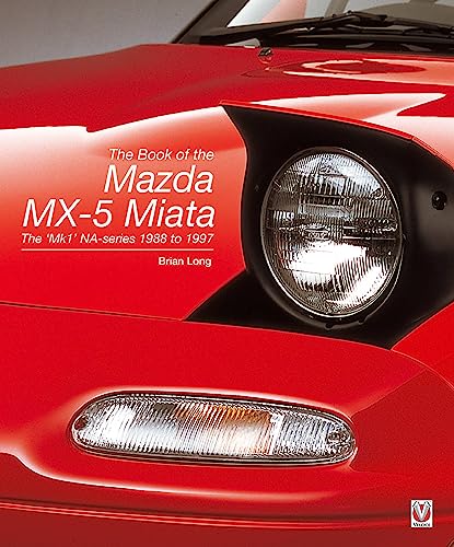The The Book of the Mazda Mx-5 Miata