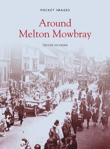 Around Melton Mowbray: Pocket Images