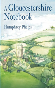 A Gloucestershire Notebook 