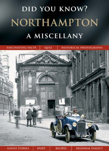 Northampton: A Miscellany (Did You Know?)