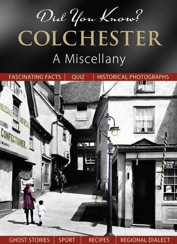 Did You Know? Colchester