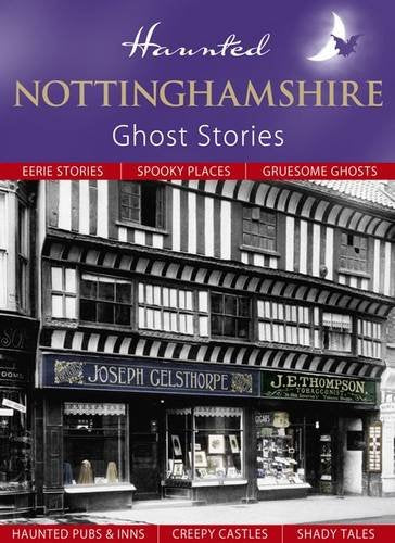 Haunted Nottinghamshire