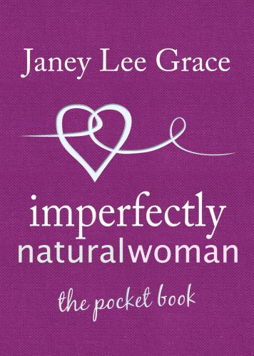 Imperfectly Natural Woman