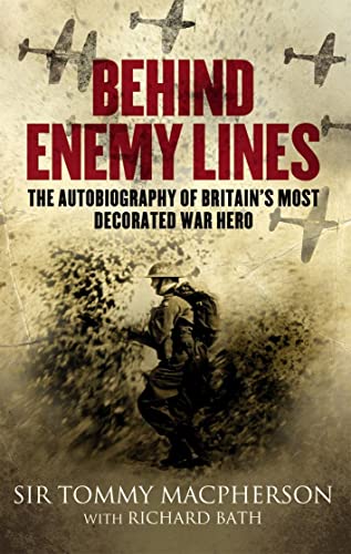 Behind Enemy LinesThe Autobiography of Britain's Most Decorated Living War Her