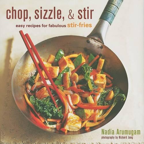 Chop, Sizzle, & Stir