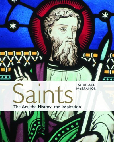 Saints: The art, the history, the inspiration