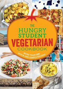The Hungry Student Vegetarian Cookbook 