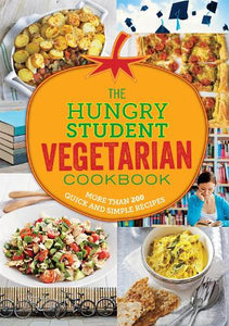 The Hungry Student Vegetarian Cookbook 