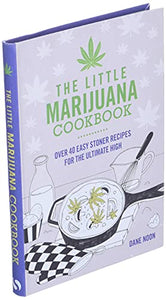 The Little Marijuana Cookbook 