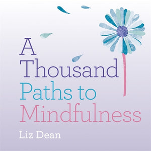A Thousand Paths to Mindfulness 