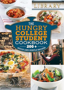 The Hungry College Student Cookbook 
