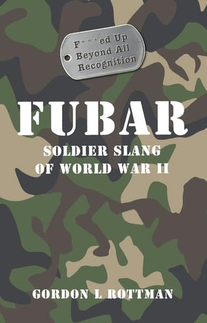 Fubar F***ed Up Beyond All Recognition
