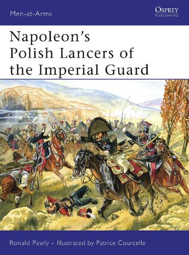 Napoleons Polish Lancers of the Imperial Guard