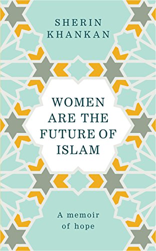 Women are the Future of Islam