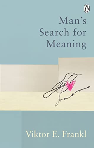 Man's Search For Meaning