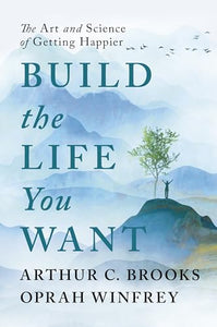Build the Life You Want 