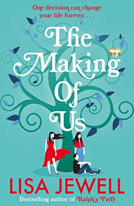The Making of Us 