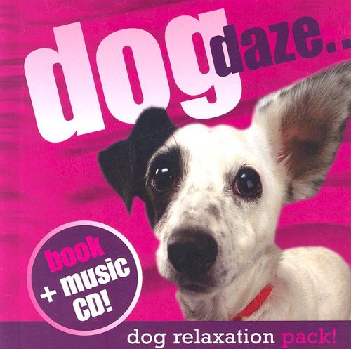 Dog Daze... The Dog Relaxation Pack