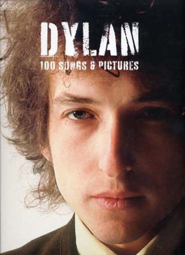 Dylan: 100 Songs and Pictures