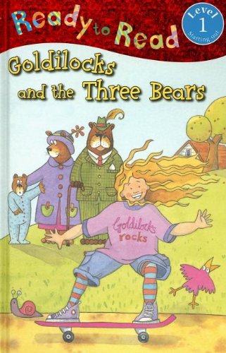 Ready to Read Goldilocks and the Three Bears