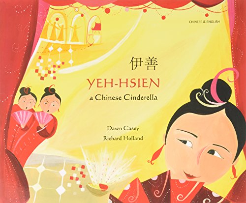 Yeh-Hsien a Chinese Cinderella in Chinese and English