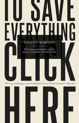 To Save Everything, Click Here