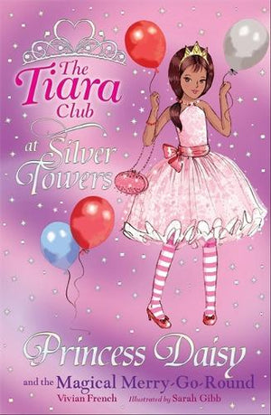 The Tiara Club: Princess Daisy and the Magical Merry-Go-Round