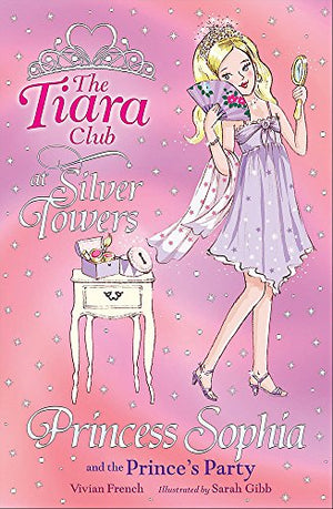 The Tiara Club: Princess Sophia and the Prince's Party