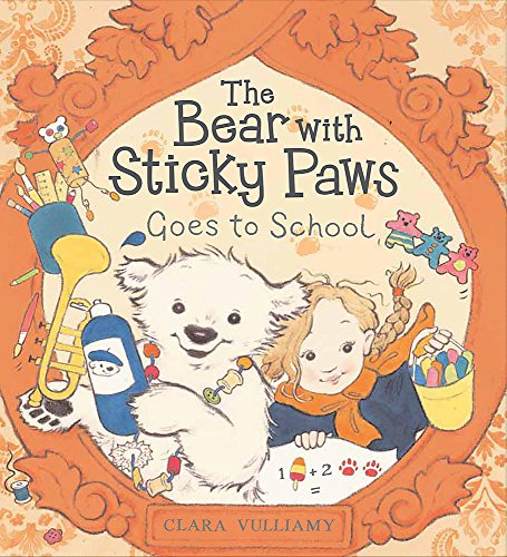 The Bear with Sticky Paws Goes to School